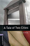 Oxford Bookworms Library 4 A Tale of Two Cities